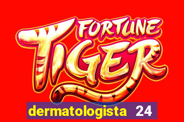 dermatologista 24 horas sp